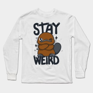 Stay Weird Long Sleeve T-Shirt